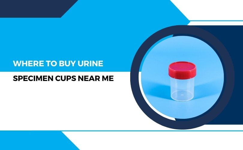 Where to Buy Urine Specimen Cups Near me