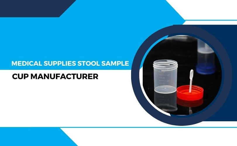 medical supplies stool sample cup manufacturer